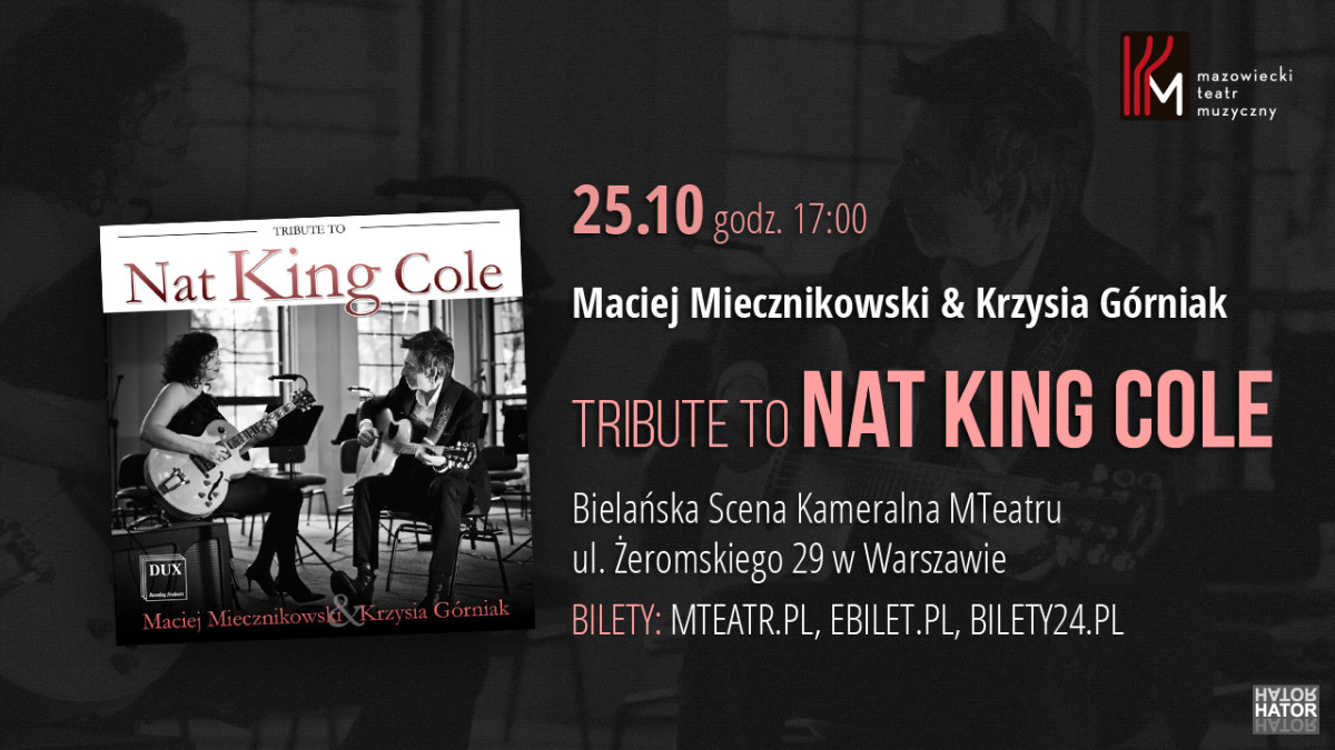 25.10.2015 – Tribute to Nat King Cole – Maciej Miecznikowski & Krzysia Górniak